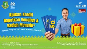 Promo Spesial bank bjb Sukabumi, Cairkan Kredit Dapat Voucher